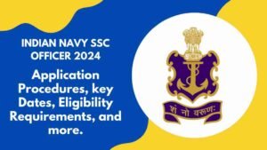 Indian Navy SSC Officer Registration Form Last Date- 10 मार्च, 2024 को आवेदन करें!
